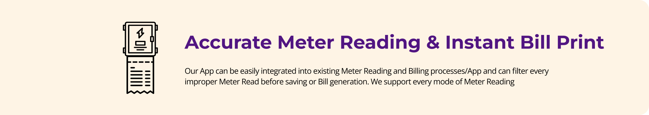 Accurate Meter Reading & Instant Bill Print