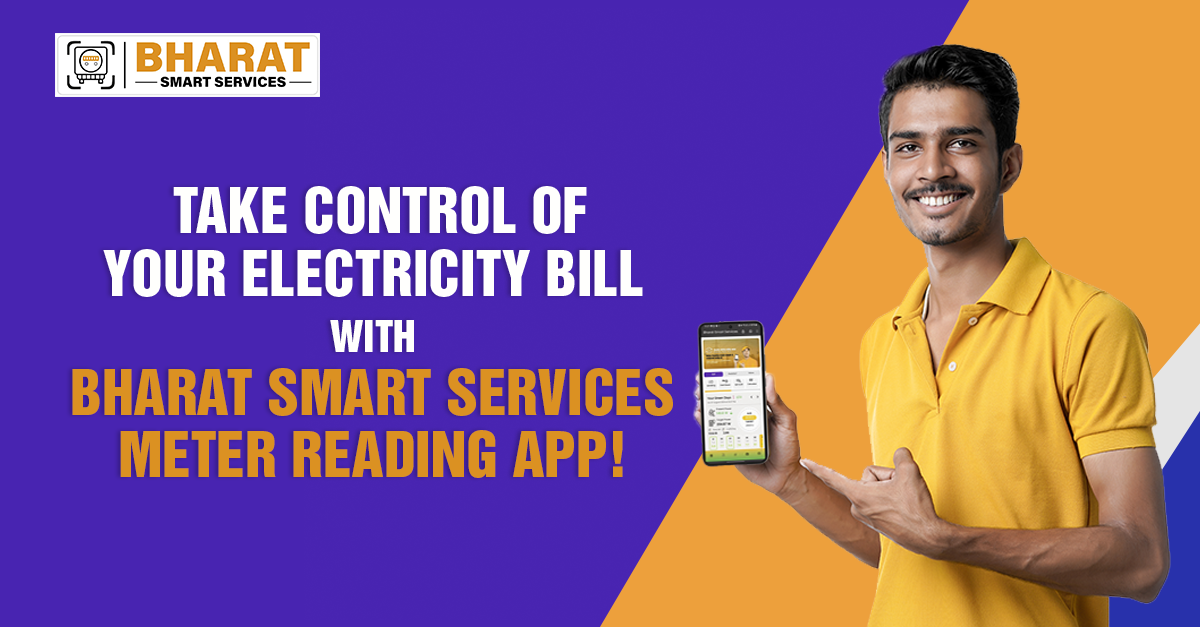 Take Control of Your Electricity Bill with Bharat Smart Services meter reading app!