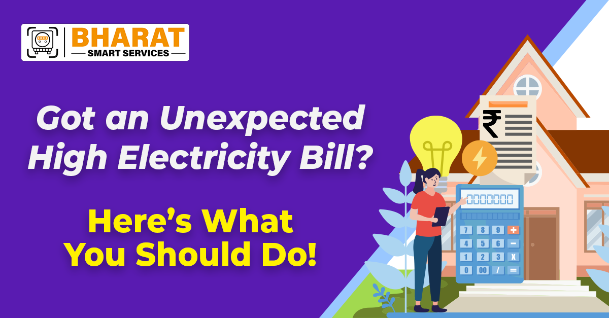 Got an Unexpected High Electricity Bill? Here’s What You Should Do!