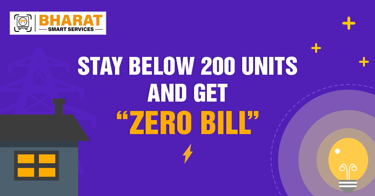 Stay below 200 units and get “ZERO Bill”